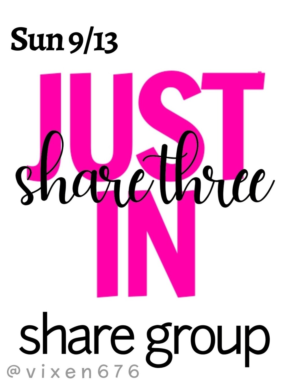 ❌ CLOSED‼️🖤 SUN 9/13 SHARE THREE JUST IN Share Group